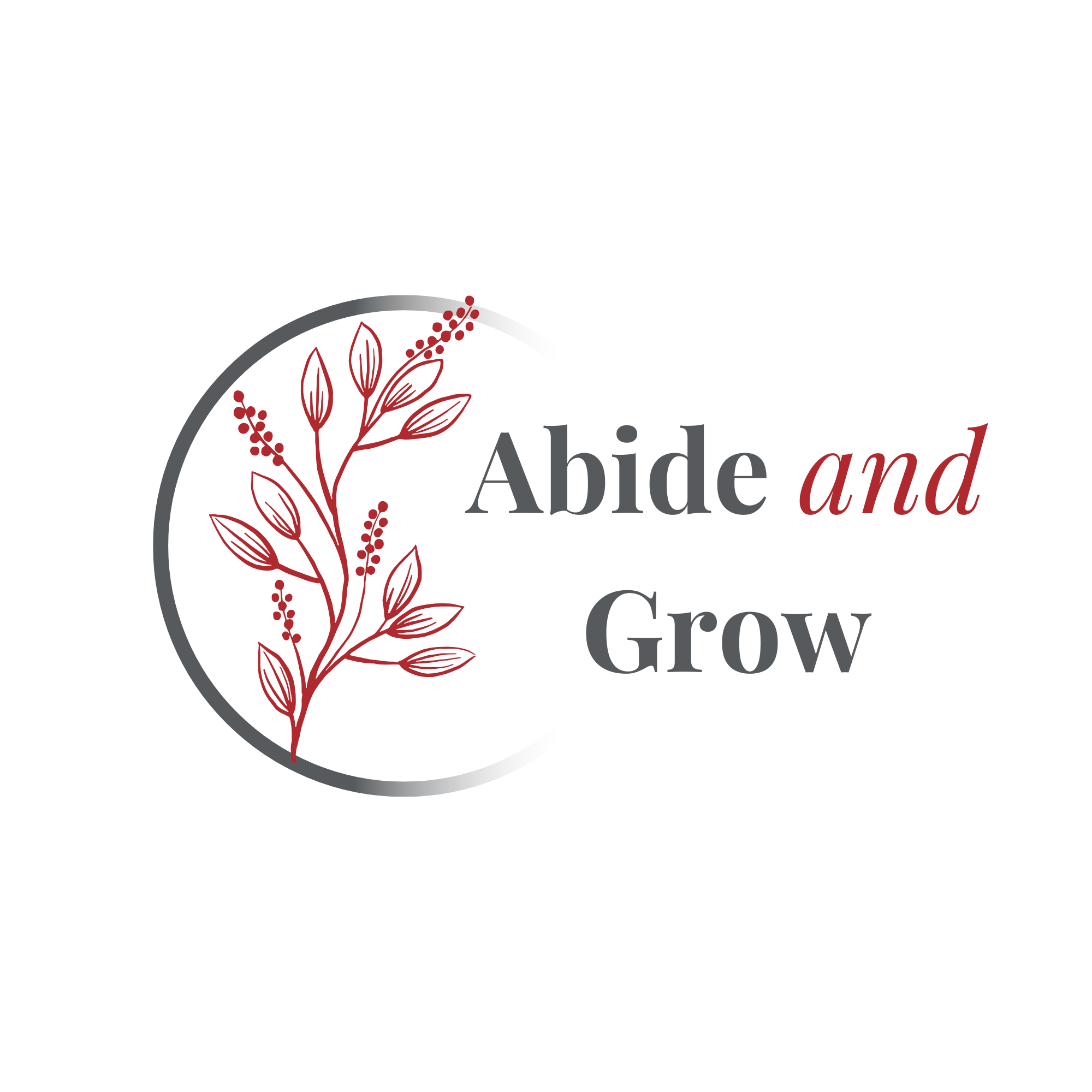 Abide and Grow